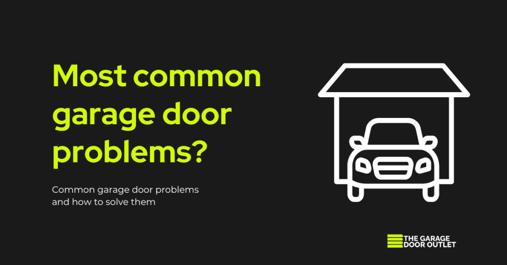 Common Garage Door Problems